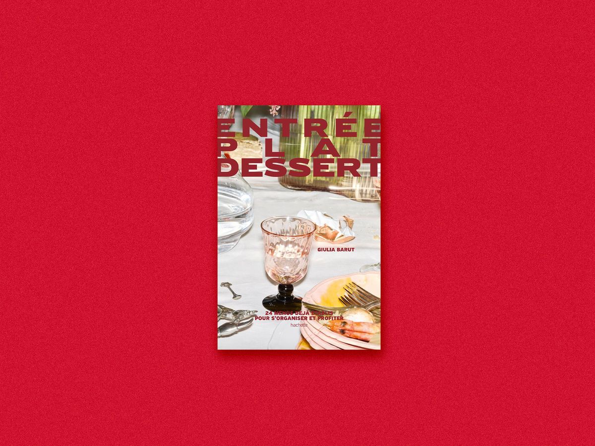 Entrée, plat, dessert de Giulia Barut (Hachette Pratique)